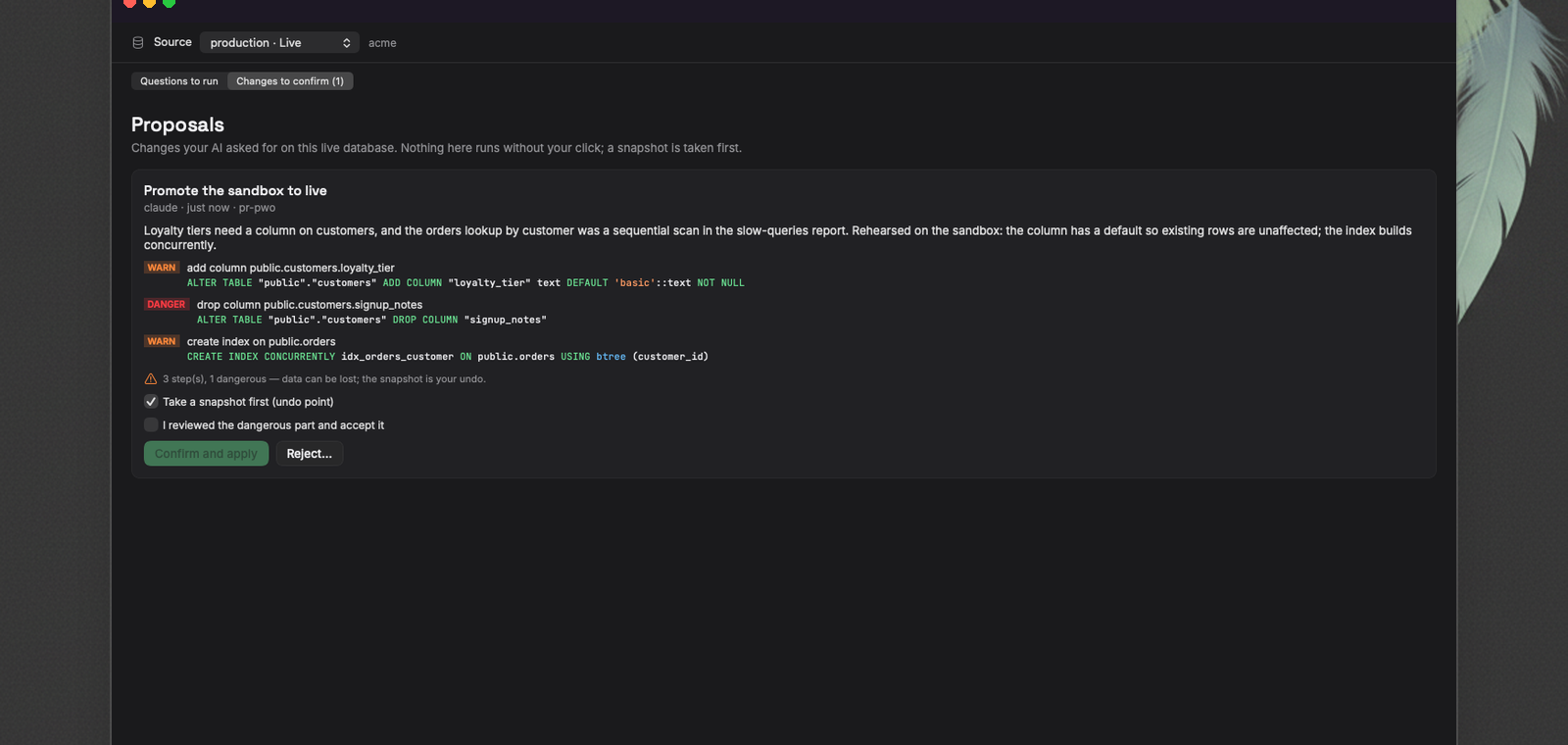 FeatherDB's Proposals tab: a 'promote the sandbox to live' proposal from claude with its rationale, three graded plan steps (one DANGER), a snapshot-first toggle and a Confirm button that waits for the acknowledgement